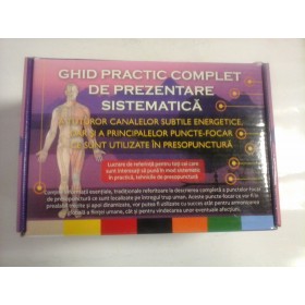 GHID PRACTIC COMPLET DE PREZENTARE SISTEMICA A TUTUROR CANALELOR SUBTILE ENERGETICE,DAR SI A PRINCIPALELOR PUNCTE-FOCAR CE SUNT UTILIZATE IN PRESOPUNCTURA